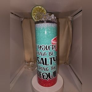 Handcrafted Tumbler with topper- If you're gonna be salty, bring the teq…